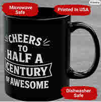 Black ceramic coffee mug with bold white text reading “Cheers to Half a Century of Awesome,” labeled as microwave safe, dishwasher safe, and printed in the USA.
